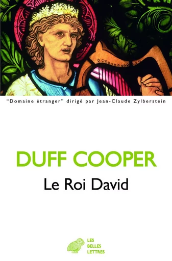 Le Roi David - Duff Cooper - Les Belles Lettres