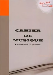 CAHIER DE MUSIQUE - 12 PORTEES ET CARREAUX - 48 PAGES