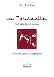 LA POUSSETTE POUR 4 SOLISTES (SATB) ET PIANO