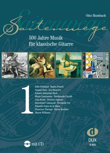 OTTO HUMBACH : SAITENWEGE 1 : 500 JAHRE MUSIK FUR KLASSISCHE GITARRE - RECUEIL + CD -  OTTO HUMBACH - DUX