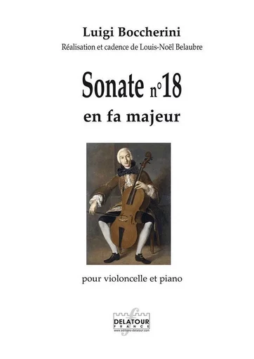 SONATE POUR VIOLONCELLE ET PIANO N 18 -  BOCCHERINI LUIGI - DELATOUR FRANCE