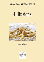 4 ILLUSIONS POUR PIANO