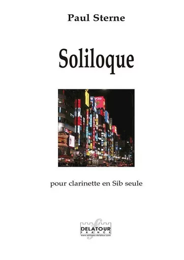 SOLILOQUE POUR CLARINETTE SOLO -  STERNE PAUL - DELATOUR FRANCE