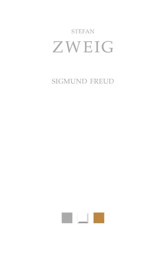 Sigmund Freud - Stefan Zweig - Les Belles Lettres