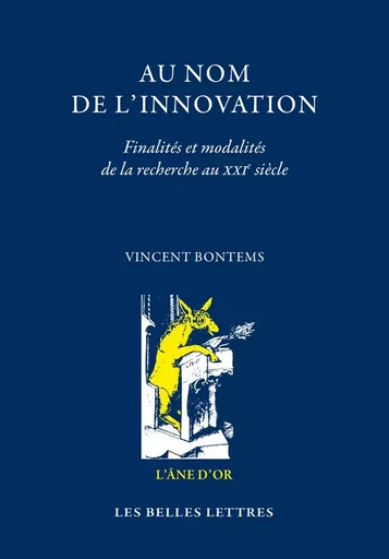 Au nom de l'innovation - Vincent Bontems - Les Belles Lettres