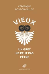 Vieux, un Grec ne peut pas l'être