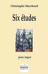 SIX ETUDES POUR ORGUE