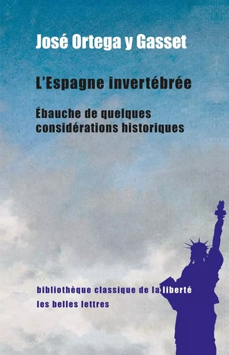 L'Espagne invertébrée - José Ortega y Gasset - Les Belles Lettres