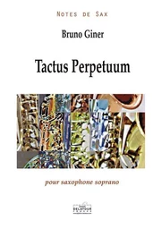 TACTUS PERPETUUM POUR SAXOPHONE SOPRANO