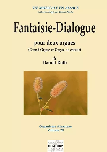 FANTAISIE-DIALOGUE POUR DEUX ORGUES -  ROTH DANIEL - DELATOUR FRANCE