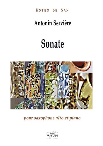 SONATE POUR SAXOPHONE ALTO ET PIANO -  SERVIERE ANTONIN - DELATOUR FRANCE