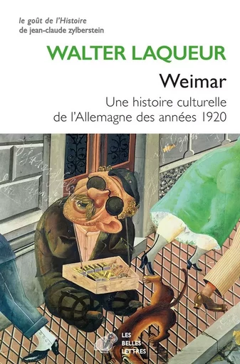 Weimar - Walter Laqueur - Les Belles Lettres