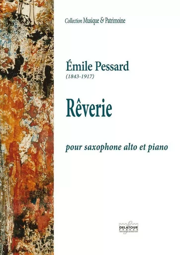 REVERIE POUR SAXOPHONE ALTO ET PIANO -  PESSARD EMILE - DELATOUR FRANCE