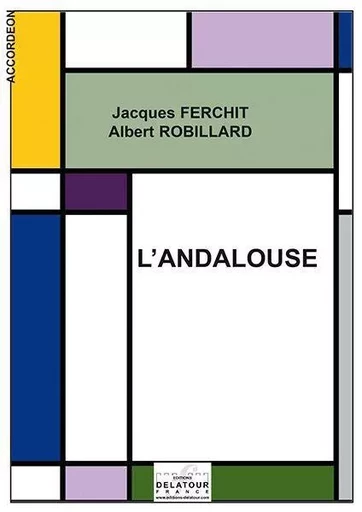 L'ANDALOUSE POUR ACCORDEON -  FERCHIT JACQUES - DELATOUR FRANCE