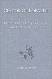 Discours sur l'état présent des moeurs en Italie / Discorso sopra lo stato presente dei costumi degl'Italani