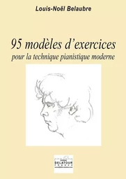 95 MODELES D'EXERCICES POUR LA TECHNIQUE PIANISTIQUE MODERNE