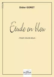 ETUDE EN BLEU POUR VIOLON