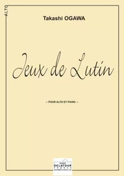 JEUX DE LUTIN POUR ALTO ET PIANO