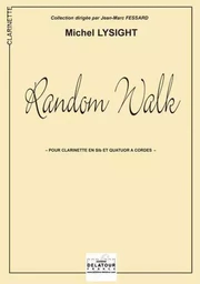 RANDOM WALK (VERSION CLARINETTE ET QUATUOR A CORDES)