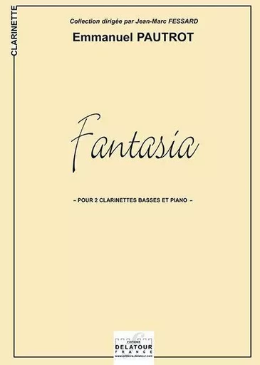 FANTASIA POUR 2 CLARINETTES BASSES ET PIANO -  PAUTROT EMMANUEL - DELATOUR FRANCE