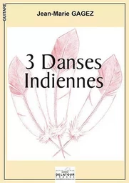 3 DANSES INDIENNES POUR GUITARE