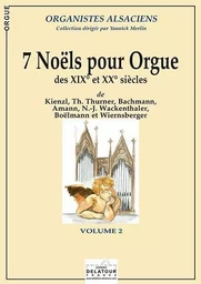 7 NOELS POUR ORGUE DES XIXE ET XXE SIECLES