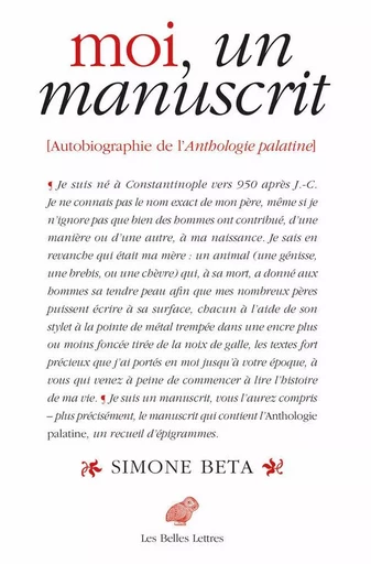 Moi, un manuscrit - Simone Beta - Les Belles Lettres