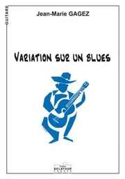 VARIATION SUR UN BLUES POUR GUITARE