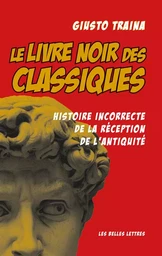 Le livre noir des Classiques