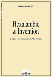 HEXALAMBIC ET INVENTION POUR CLARINETTE, ALTO ET PIANO