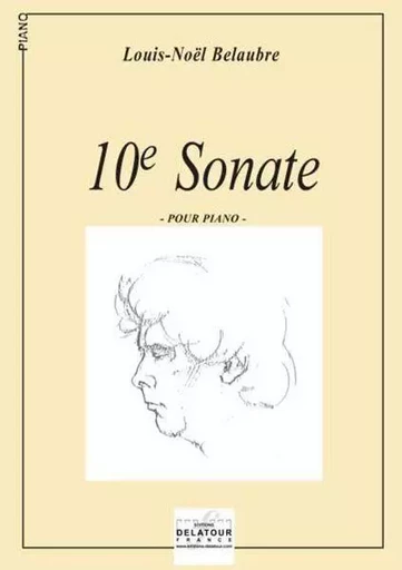 SONATE N0 10 POUR PIANO -  BELAUBRE LOUIS-NOEL - DELATOUR FRANCE