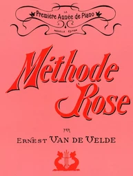 METHODE ROSE 1ERE ANNEE (VERSION TRADITIONNELLE) - PIANO