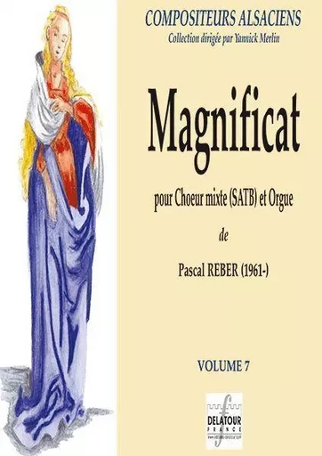 MAGNIFICAT POUR CHOEUR MIXTE ET ORGUE -  REBER PASCAL - DELATOUR FRANCE