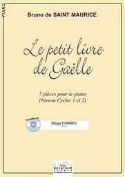 LE PETIT LIVRE DE GAELLE - 7 PIECES FACILES POUR PIANO