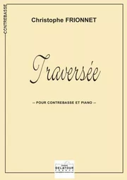 TRAVERSEE POUR CONTREBASSE ET PIANO