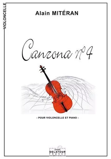 CANZONA N04 POUR VIOLONCELLE ET PIANO -  MITERAN ALAIN - DELATOUR FRANCE