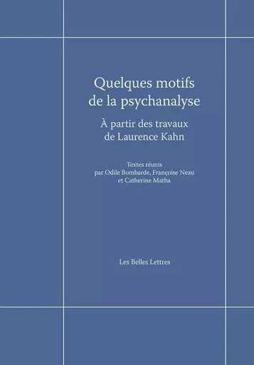 Quelques motifs de la psychanalyse -  - Les Belles Lettres