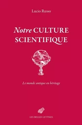 Notre culture scientifique