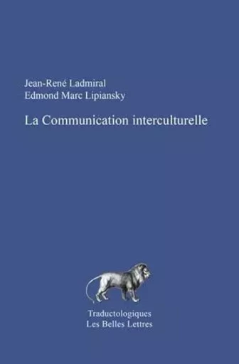 La Communication interculturelle - Jean-René Ladmiral, Edmond Marc Lipiansky - Les Belles Lettres