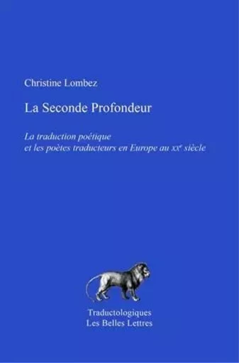 La Seconde Profondeur - Christine Lombez - Les Belles Lettres