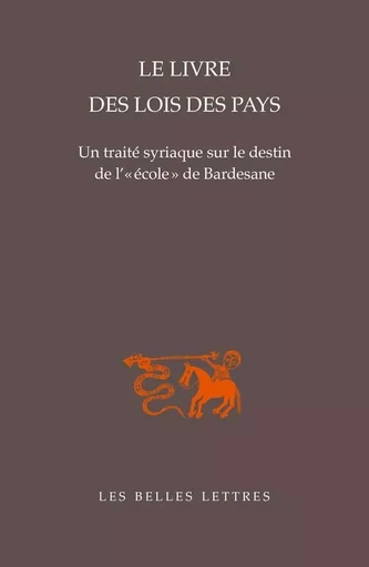 Le Livre des lois des pays -  - Les Belles Lettres