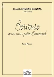 BERCEUSE POUR MON PETIT BERTRAND POUR PIANO