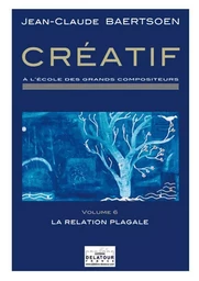 CREATIF A L'ECOLE DES GRANDS COMPOSITEURS - VOLUME 6