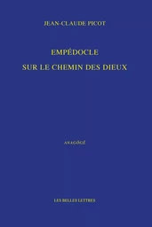 Empédocle. Sur le chemin des dieux