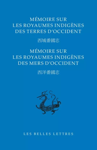 Mémoire sur les royaumes indigènes des terres d'Occident -  - Les Belles Lettres