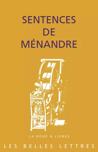 Sentences de Ménandre -  Ménandre - Les Belles Lettres