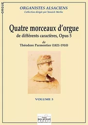 4 MORCEAUX D'ORGUE DE DIFFERENTS CARACTERES