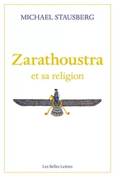 Zarathoustra et sa religion