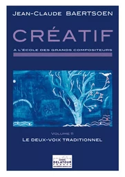 CREATIF A L'ECOLE DES GRANDS COMPOSITEURS - VOLUME 11