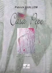 CASA PEPE POUR FLUTE OU VIOLON ET GUITARE